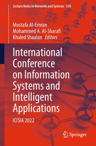 International Conference on Information Systems and Intelligent Applications: ICISIA 2022 (Lecture Notes in Networks and Systems, 550) (PDF/EPUB Version)