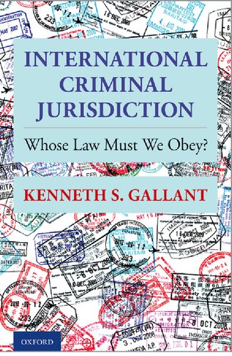 International Criminal Jurisdiction: Whose Law Must We Obey? (PDF/EPUB Version)