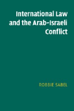 International Law and the Arab-Israeli Conflict (PDF/EPUB Version)