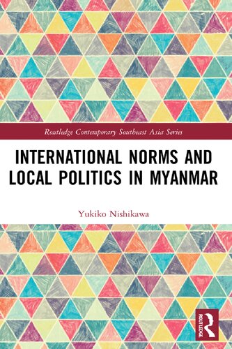 International Norms and Local Politics in Myanmar (PDF/EPUB Version)