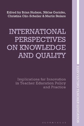 International Perspectives on Knowledge and Quality: Implications for Innovation in Teacher Education Policy and Practice (PDF/EPUB Version)