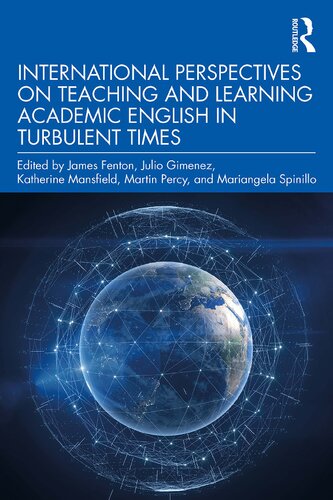 International Perspectives on Teaching and Learning Academic English in Turbulent Times (PDF/EPUB Version)