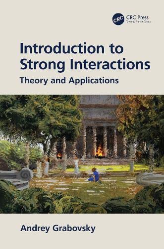 Introduction to Strong Interactions: Theory and Applications (PDF/EPUB Version)