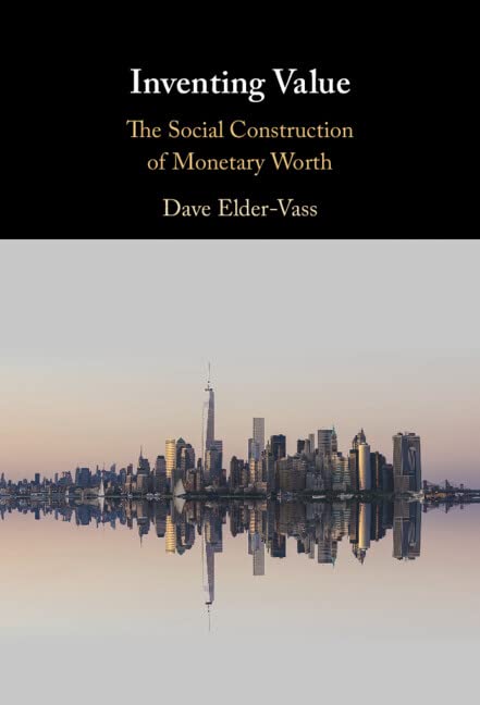 Inventing Value: The Social Construction of Monetary Worth (PDF/EPUB Version)