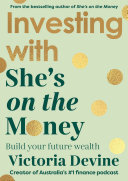 Investing with She’s on the Money: Build your future wealth: from the creator of the #1 finance podcast (PDF/EPUB Version)