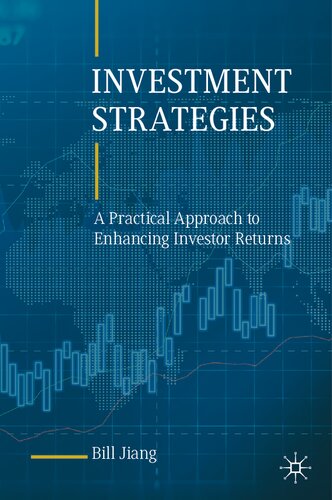 Investment Strategies: A Practical Approach to Enhancing Investor Returns (PDF/EPUB Version)