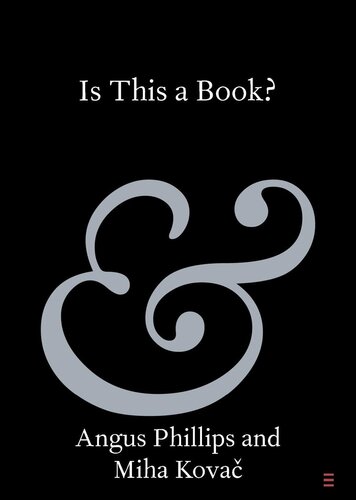 Is This a Book? (Elements in Publishing and Book Culture) (PDF/EPUB Version)