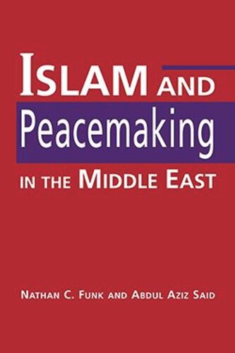 Islam and Peacemaking in the Middle East (PDF/EPUB Version)