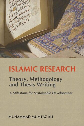 Islamic Research: Theory, Methodology and Thesis Writing: A Milestone for Sustainable Development (PDF/EPUB Version)