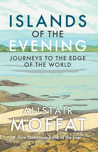 Islands of the Evening: Journeys to the Edge of the World (PDF/EPUB Version)