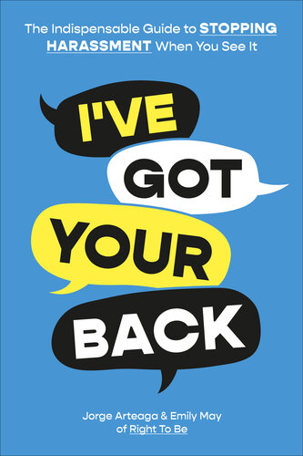 I've Got Your Back: The Indispensable Guide to Stopping Harassment When You See It (PDF/EPUB Version)