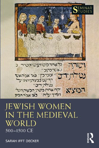 Jewish Women in the Medieval World; 500-1500 (Seminar Studies) (PDF/EPUB Version)
