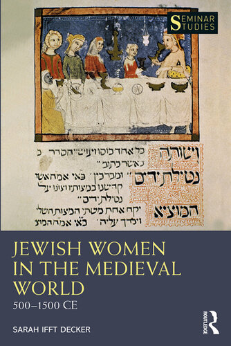 Jewish Women in the Medieval World: 500–1500 CE (Seminar Studies) (PDF/EPUB Version)