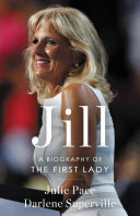 Jill: A Biography of the First Lady (PDF/EPUB Version)