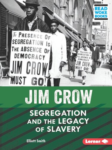 Jim Crow: Segregation and the Legacy of Slavery (PDF/EPUB Version)