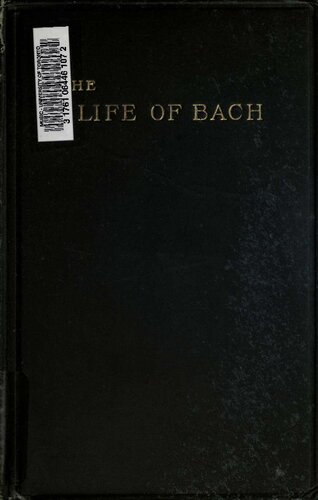 Johann Sebastian Bach: His Work and Influence On the Music of Germany, 1685-1750; Volume 3 (PDF/EPUB Version)