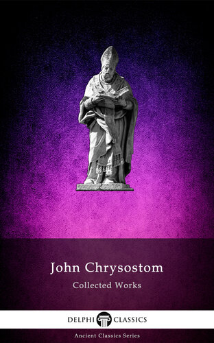 John Chrysostom Collected Works (PDF/EPUB Version)