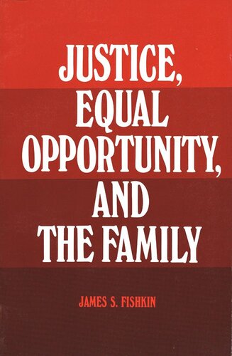 Justice, Equal Opportunity and the Family (PDF/EPUB Version)