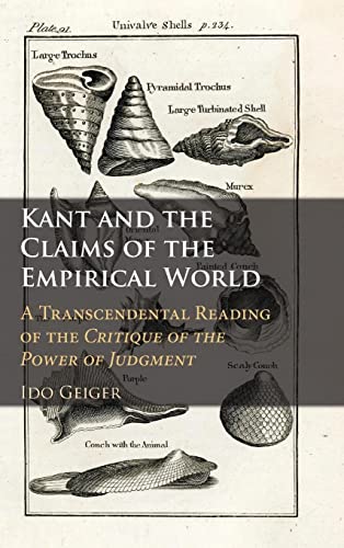 Kant and the Claims of the Empirical World: A Transcendental Reading of the Critique of the Power of Judgment (PDF/EPUB Version)