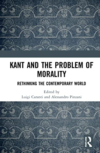 Kant and the Problem of Morality: Rethinking the Contemporary World (PDF/EPUB Version)