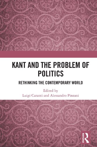 Kant and the problem of politics: rethinking the contemporary world (PDF/EPUB Version)