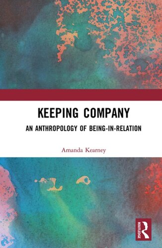 Keeping company : an anthropology of being-in-relation (PDF/EPUB Version)