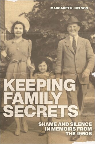 Keeping Family Secrets: Shame and Silence in Memoirs from the 1950s (PDF/EPUB Version)