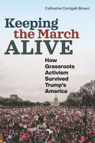 Keeping the March Alive: How Grassroots Activism Survived Trump's America (PDF/EPUB Version)