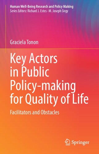 Key Actors in Public Policy-making for Quality of Life: Facilitators and Obstacles (Human Well-Being Research and Policy Making) (PDF/EPUB Version)