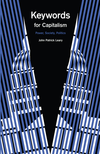 Keywords for Capitalism: Power, Society, Politics (PDF/EPUB Version)