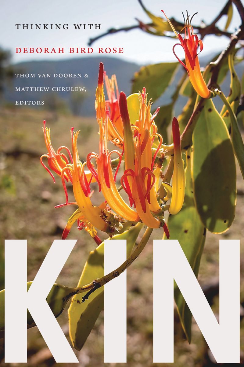 Kin: Thinking with Deborah Bird Rose (PDF/EPUB Version)