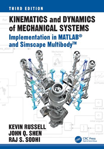 Kinematics and Dynamics of Mechanical Systems: Implementation in MATLAB® and Simscape Multibody™ (PDF/EPUB Version)