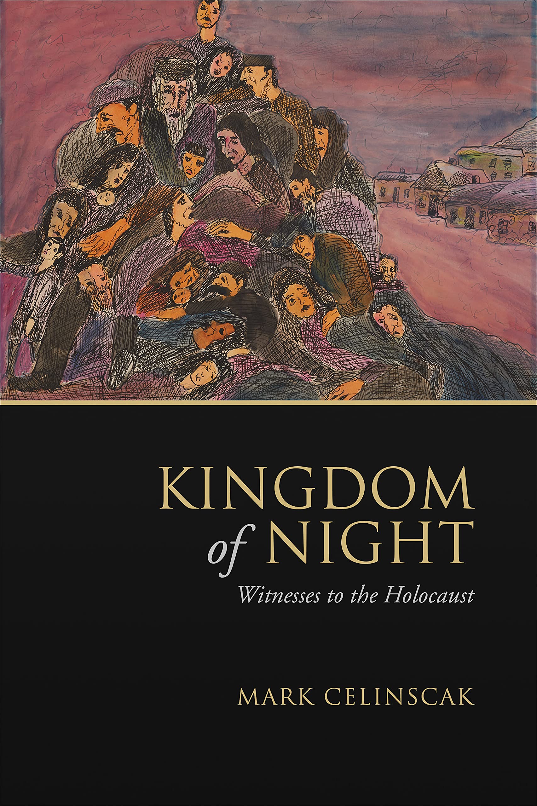 Kingdom of Night: Witnesses to the Holocaust (PDF/EPUB Version)