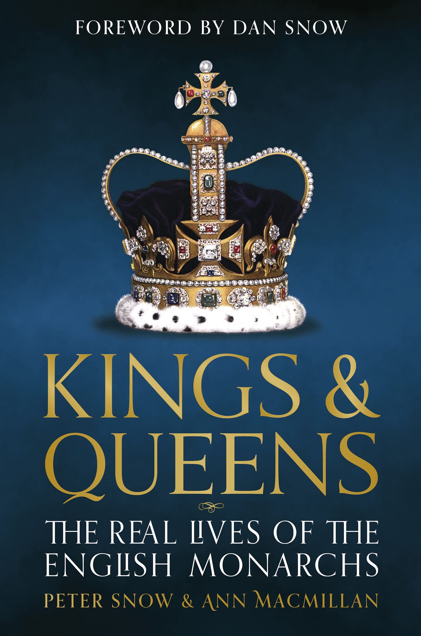 Kings and Queens of England: Lives and Reigns from the House of Wessex to the House of Windsor (PDF/EPUB Version)