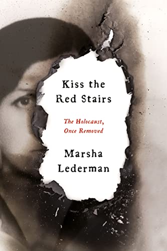 Kiss the Red Stairs: The Holocaust, Once Removed (PDF/EPUB Version)