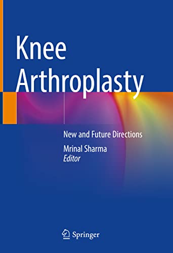 Knee Arthroplasty: New and Future Directions (PDF/EPUB Version)