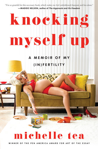 Knocking Myself Up: A Memoir of My (In)Fertility (PDF/EPUB Version)