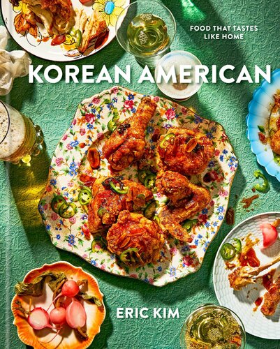 Korean American : Food That Tastes Like Home (PDF/EPUB Version)