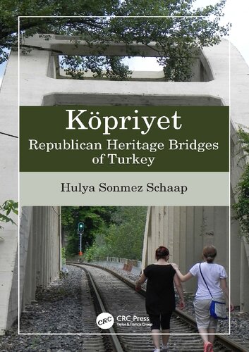 Köpriyet: Republican Heritage Bridges of Turkey (PDF/EPUB Version)