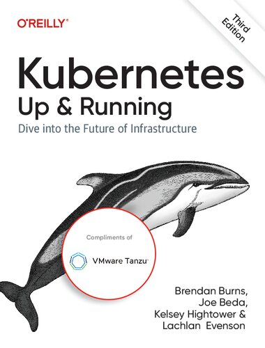 Kubernetes Up & Running: Dive into the Future of Infrastructure (PDF/EPUB Version)