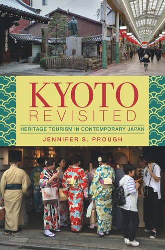 Kyoto Revisited: Heritage Tourism in Contemporary Japan (PDF/EPUB Version)