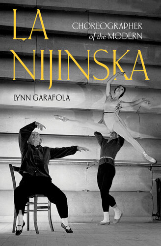 La Nijinska: Choreographer of the Modern (PDF/EPUB Version)
