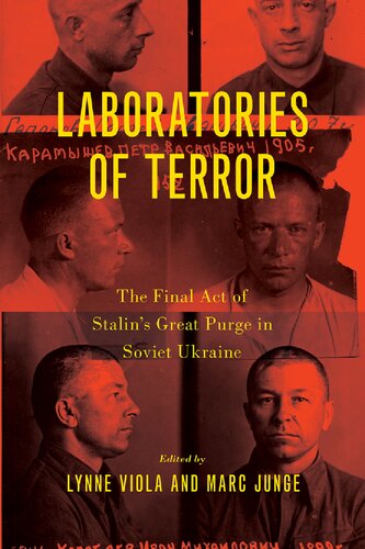 Laboratories of Terror: The Final Act of Stalin's Great Purge in Soviet Ukraine (PDF/EPUB Version)