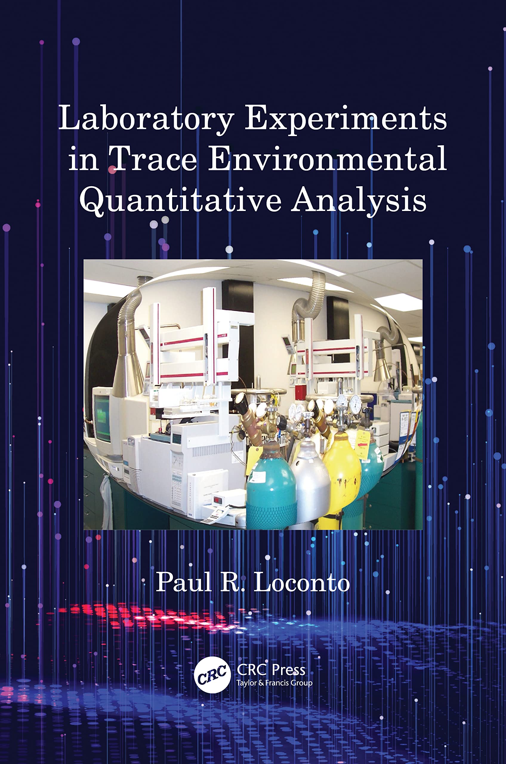 Laboratory Experiments in Trace Environmental Quantitative Analysis (PDF/EPUB Version)