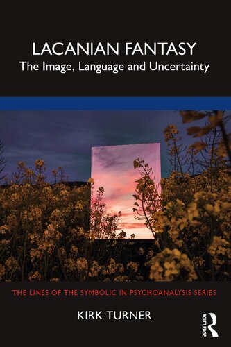 Lacanian Fantasy: The Image, Language and Uncertainty (PDF/EPUB Version)