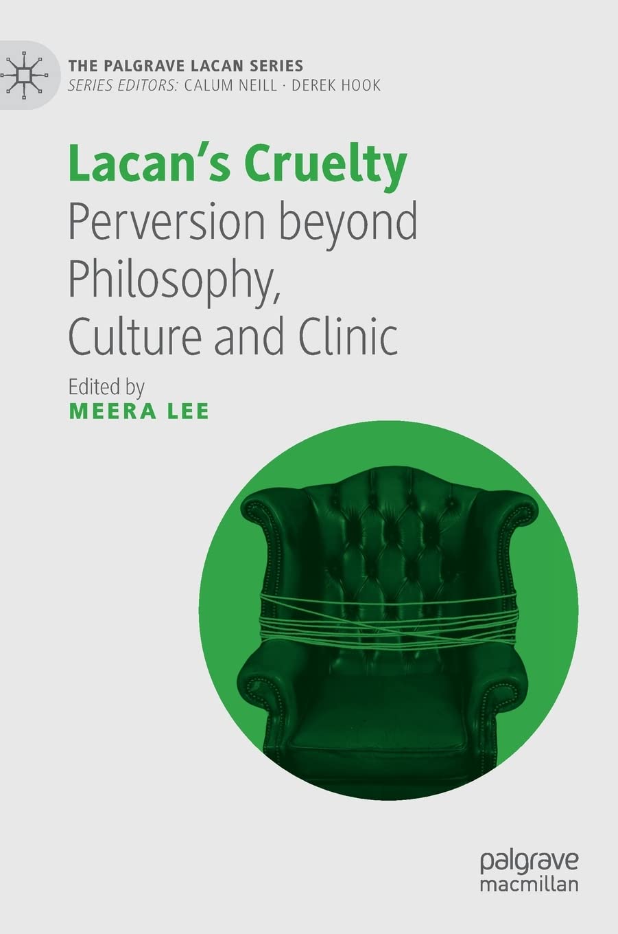 Lacan’s Cruelty: Perversion beyond Philosophy, Culture and Clinic (PDF/EPUB Version)
