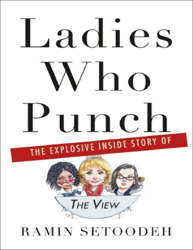 Ladies Who Punch the Explosive inside story of The View (PDF/EPUB Version)