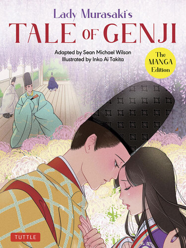 Lady Murasaki's Tale of Genji: The Manga Edition (Tuttle Japanese Classics in Manga) (PDF/EPUB Version)