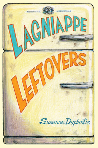 Lagniappe Leftovers (PDF/EPUB Version)