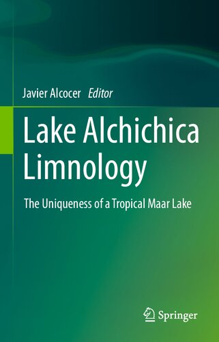 Lake Alchichica Limnology: The Uniqueness of a Tropical Maar Lake (PDF/EPUB Version)